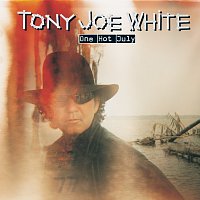 Tony Joe White – One Hot July