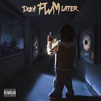Jdot Breezy – DON'T FWM LATER [Deluxe Edition]