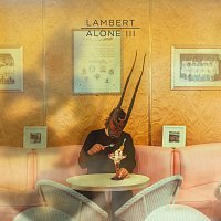 Lambert – Alone III