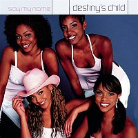 Destiny's Child – Say My Name