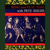 Pete Seeger – Song and Play Time with Pete Seeger (HD Remastered)