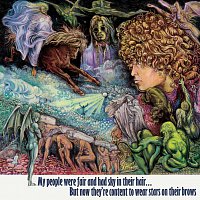 Tyrannosaurus Rex – My People Were Fair and Had Sky in Their Hair... But Now They're Content to Wear Stars on Their Brows [Deluxe Edition]