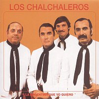 Los Chalchaleros-La Argentina Que Yo Quiero