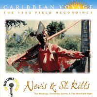 Přední strana obalu CD Caribbean Voyage: Nevis & St. Kitts, "Tea Meetings, Christmas Sports, & The Moonlight Night" - The Alan Lomax Collection