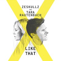 ZESKULLZ, Tara Rautenbach – Like That