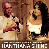 Aruna Gunawardana, W.D. Amaradeva, Umaria Sinhawansa – Hanthana Sihine (feat. W.D. Amaradeva & Umaria Sinhawansa)
