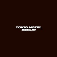 Tokio Hotel, VVAVES – Berlin