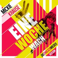 Mickie Krause – Eine Woche wach [Dieendlichwieder - Version 2021]