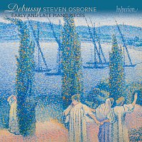 Steven Osborne – Debussy: Early and Late Piano Pieces