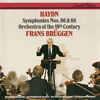 Frans Bruggen, Orchestra of the 18th Century – Haydn: Symphonies Nos. 86 & 88