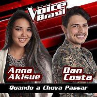Anna Akisue, Dan Costa – Quando A Chuva Passar [The Voice Brasil 2016]