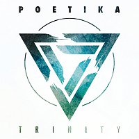 Poetika – Trinity