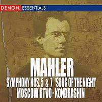 Kirill Kondrashin, Moscow RTV Large Symphony Orchestra – Mahler: Symphony Nos. 5 & 7 "The Song of the Night "