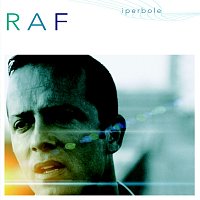 Raf – Iperbole