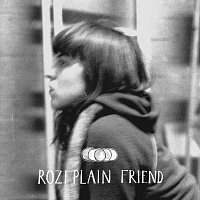 Rozi Plain – Friend