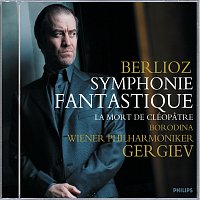 Olga Borodina, Wiener Philharmoniker, Valery Gergiev – Berlioz: Symphonie Fantastique/Cléopatre