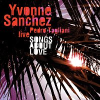 Yvonne Sanchez – Songs About Love (Live) MP3