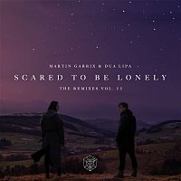 Scared To Be Lonely Remixes Vol. 2