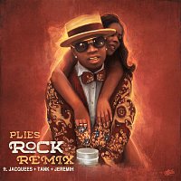 Plies – Rock (RnB Remix) [feat. Jacquees, Tank & Jeremih]