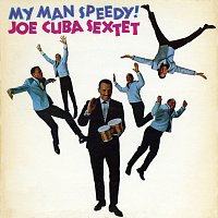 Joe Cuba – My Man Speedy!