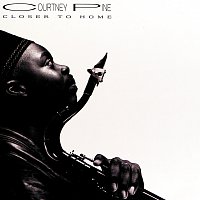 Courtney Pine – Closer To Home