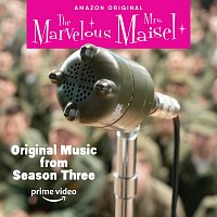 Různí interpreti – Original Music From The Marvelous Mrs. Maisel Season 3