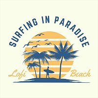 lofi beach – Surfing in Paradise