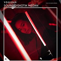 Yogie69 – Sound Diskotik Medan