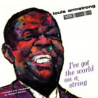 Louis Armstrong – I've Got The World On A String
