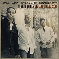 Stefon Harris, David Sanchez, Christian Scott – Ninety Miles Live At Cubadisco