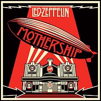 Led Zeppelin – Mothership (Remastered)
