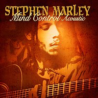 Stephen Marley – Mind Control [Acoustic (iTunes Exclusive)]