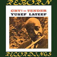 Yusef Lateef – Cry/Tender (HD Remastered)