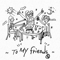 South Club – To My Friends