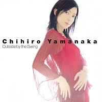 Chihiro Yamanaka – Outside By The Swing
