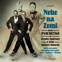 Adam Plachetka, Ondřej Havelka & His Melody Makers – Nebe na Zemi CD