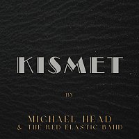 Michael Head & The Red Elastic Band – Kismet