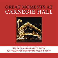 Various  Artists – Great Moments at Carnegie Hall  - Selected Highlights
