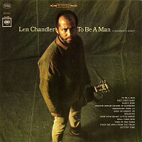 Len Chandler – To Be A Man