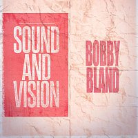 Bobby Bland – Sound and Vision