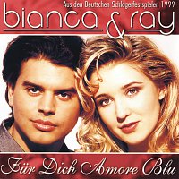 Bianca & Ray – Fur Dich Amore Blu
