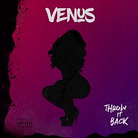 Venus – Throw It Back