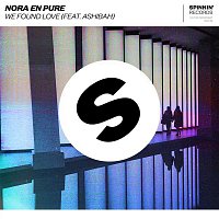 Nora En Pure – We Found Love (feat. Ashibah)