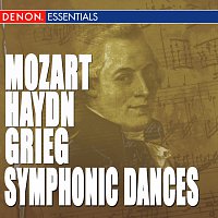 Haydn - Mozart - Grieg: Symphonic Dances