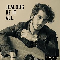 Danny Aridi – Jealous Of It All
