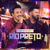 Leo e Matheus, Workshow – Ao Vivo Em Rio Preto [Ao Vivo / EP01]