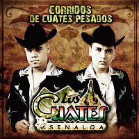 Los Cuates De Sinaloa – Corridos De Cuates Pesados