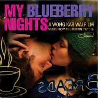 Různí interpreti – My Blueberry Nights