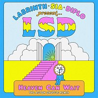 LSD, Sia, Diplo, and Labrinth – Heaven Can Wait (The Aston Shuffle Remix)