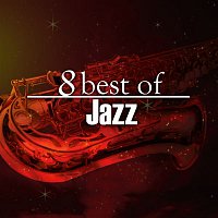 Various Artists.. – 8 Best of Jazz